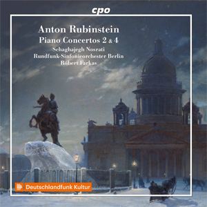 Anton Rubinstein : Concertos n°2 et 4